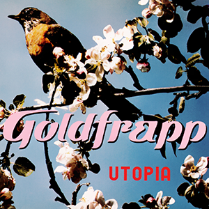 Utopia - Goldfrapp