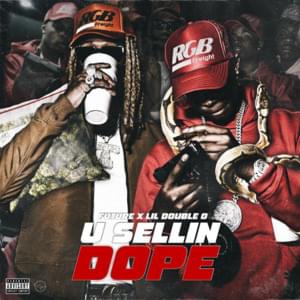 U Sellin Dope - Lil Double 0 & Future