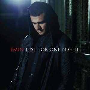 Just For One Night - EMIN