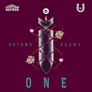 One - Ketama & Sean