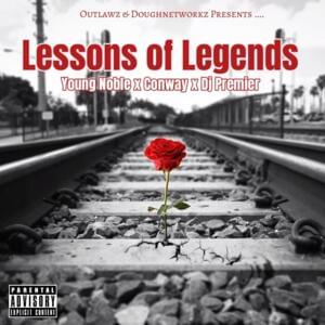 Lessons of Legends - Outlawz (Ft. Conway the Machine, DJ Premier & Young Noble)