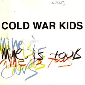 Don’t Look Down on Me - Cold War Kids