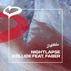 Collide - Nightlapse (Ft. Faber)