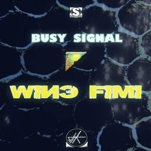 Wine Fimi - Busy Signal