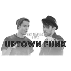 Uptown Funk - Mike Tompkins (Ft. MAX)