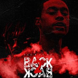 Back 2 Back - Tay B (Ft. FMB DZ)