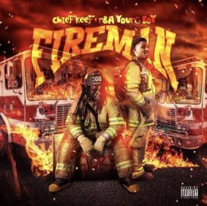 Fireman - Chief Keef & YoungBoy Never Broke Again