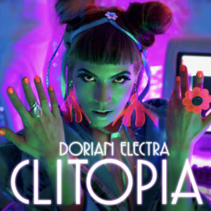 Clitopia - Dorian Electra