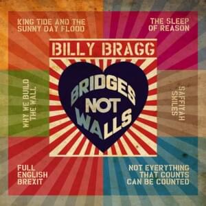 Why We Build the Wall - Billy Bragg