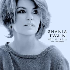 Not Just a Girl - Shania Twain