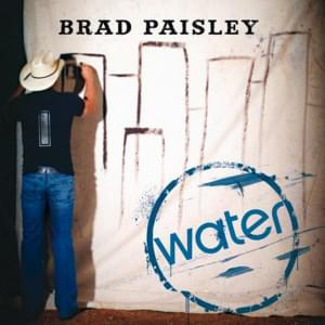 Water - Brad Paisley