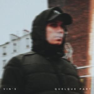 Quelque part - Vin’s