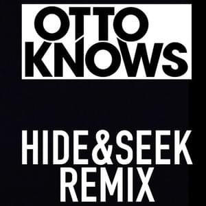 Hide And Seek (Otto Knows Remix) - Imogen Heap