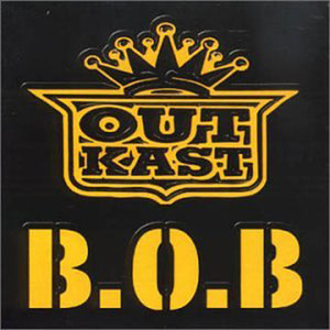 B.O.B. (Bombs Over Baghdad) (Zack de la Rocha Remix) - OutKast