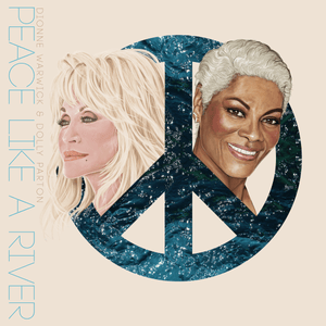 Peace Like A River - Dionne Warwick & Dolly Parton