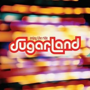 These Are the Days - Sugarland