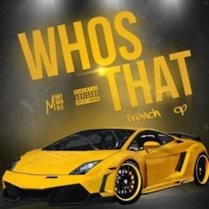 Who’s That - 3MFrench (Ft. CP (CLE))