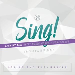 Is He Worthy? (Live) - Keith & Kristyn Getty (Ft. Andrew Peterson & Sing! Conference Choir)