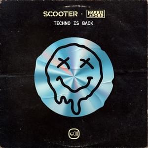 Techno Is Back - Scooter & Harris & Ford