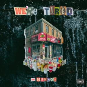 We’re Tired - The Blancos (Ft. Joyner Lucas)