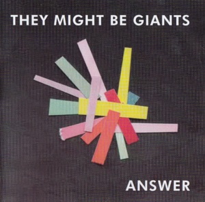 Answer - They Might Be Giants