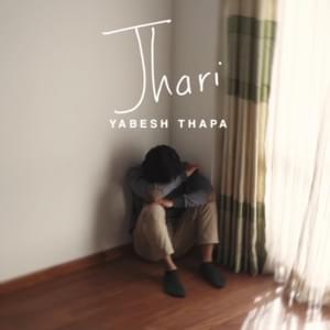 Jhari - Yabesh Thapa