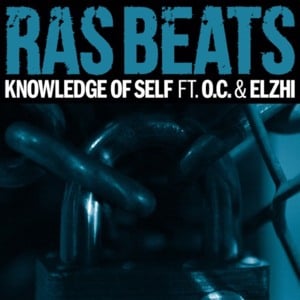 Knowledge of Self - Ras Beats (Ft. ​eLZhi & O.C.)