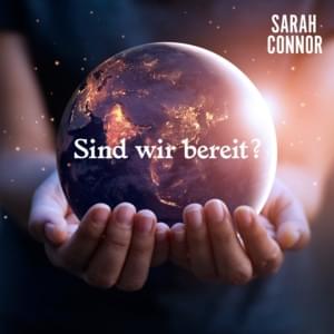 Sind wir bereit? - Sarah Connor