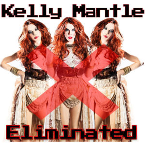 Eliminated - Kelly Mantle (Ft. Bownce & Wendy Ho)