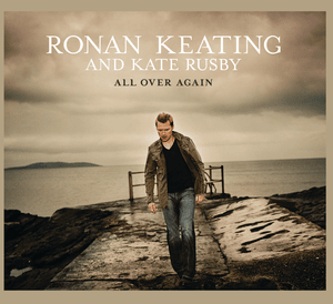 All Over Again - Ronan Keating (Ft. Kate Rusby)