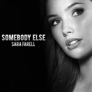 Somebody Else - Sara Farell