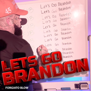 Let’s Go Brandon - Forgiato Blow