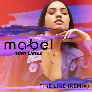 Fine Line (Remix) - Mabel (Ft. Tory Lanez)