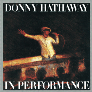 To Be Young, Gifted and Black (Live at The Troubadour, Los Angeles, CA) - Donny Hathaway