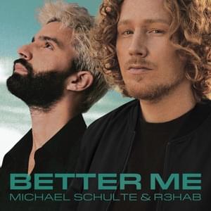 Michael Schulte & R3HAB - Better Me (Deutsche Übersetzung) - Lyrxo Deutsche Übersetzungen