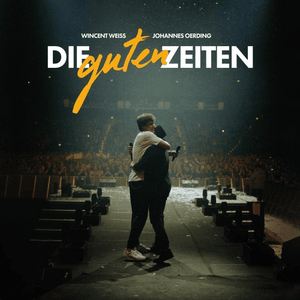 Die guten Zeiten - Wincent Weiss & Johannes Oerding