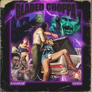 Bladed Choppa - Ramirez (Ft. Germ)