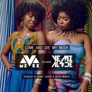 Come and See My Moda - Mz. Vee (Ft. Mz. Vee & Yemi Alade)