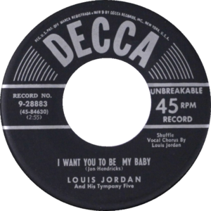 I Want You to Be My Baby - Louis Jordan (Ft. His Tympany Five)