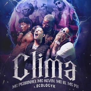 Clima - 4M Gang (Ft. MC IG, MC Kevin, MC Pedrinho & MC PH)