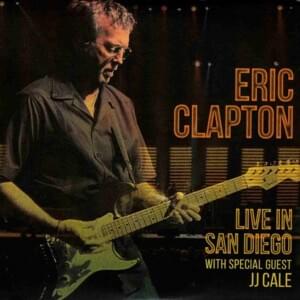 Anyway the Wind Blows - Eric Clapton (Ft. J.J. Cale)