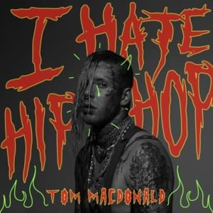 I Hate Hip Hop - Tom MacDonald