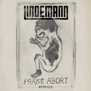 Praise Abort - Lindemann