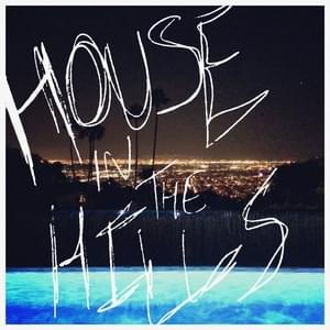 House in the Hills - Oliver Walker