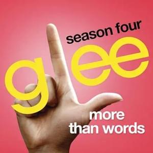 More Than Words - Glee Cast