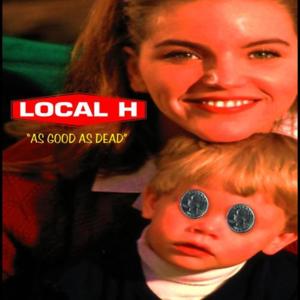 I Saw What You Did And I Know Who You Are - Local H