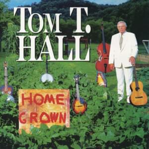 Back When The Old Homeplace Was New - Tom T. Hall