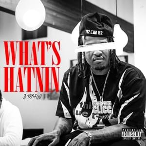 WHAT’S HATNIN - G Perico & Steelz