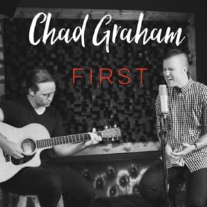 First - Chad Graham