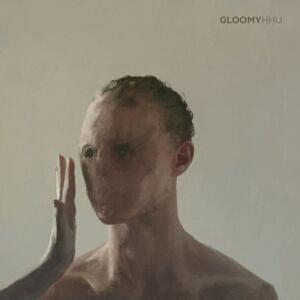 Gloomy - HHU